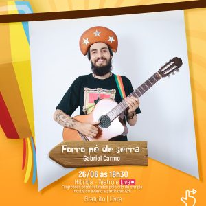 Show Musical "Forró Pé de Serra" com Gabriel Carmo | Sesc Julino @ Sesc Rondonópolis