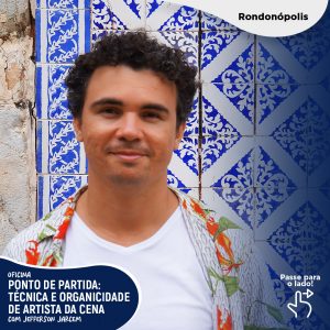 Oficina Ponto de Partida: Técnica e Organicidade de Artista da Cena | Núcleo Sesc de Artes Cênicas @ Sesc Rondonópolis