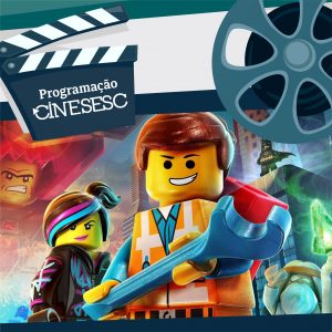 “Uma Aventura Lego"| CineSesc @ Unidade Descentralizada do Sesc (Fundação Servir)